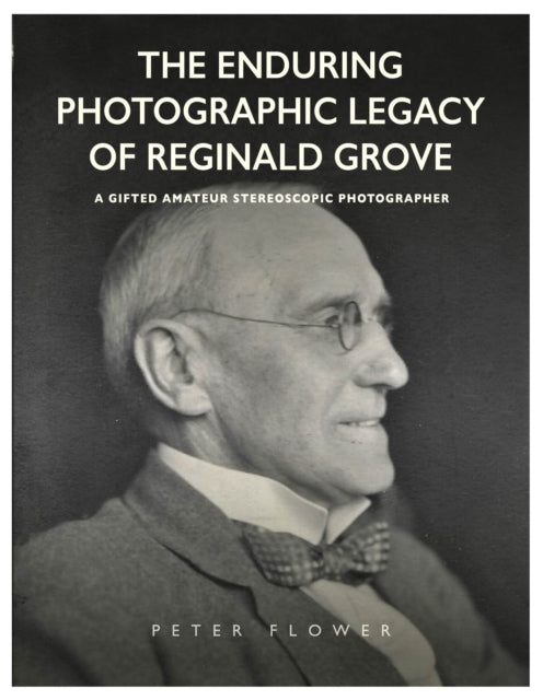 Book cover of: Enduring Photographic Legacy of Reginald Grove