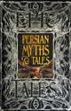 Book cover of: Persian Myths & Tales. By: Christine Ruymbeke