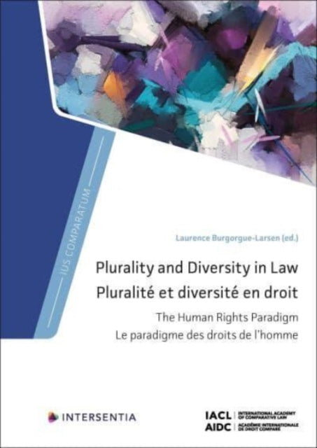 Book cover of: Plurality and Diversity in Law. By: Laurence Burgorgue-Larsen