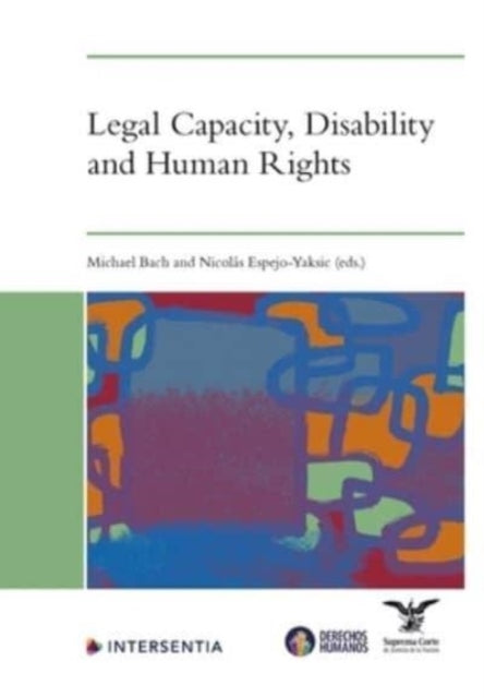 Book cover of: Legal Capacity, Disability and Human Rights. By: Michael Bach