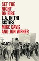 Book cover of: Set the Night on Fire. By: Mike Davis