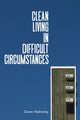 Book cover of: Clean Living Under Difficult Circumstances. By: Owen Hatherley