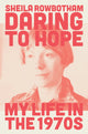 Book cover of: Daring to Hope. By: Sheila Rowbotham