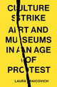Book cover of: Culture Strike. By: Laura Raicovich