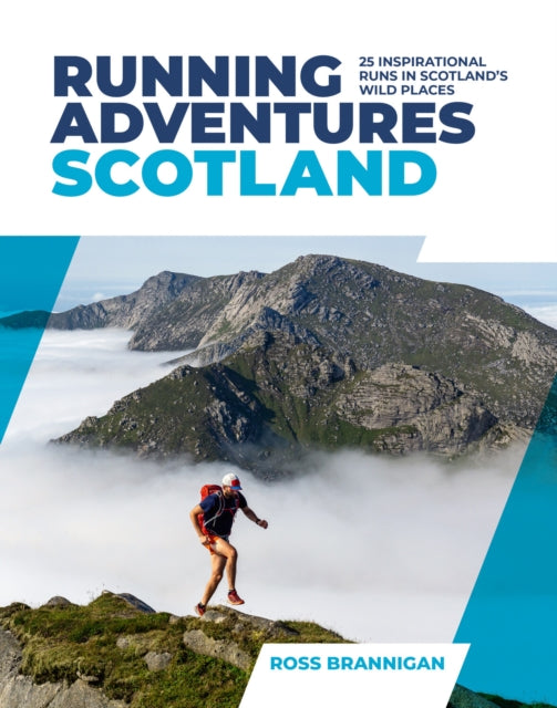 Book cover of: Running Adventures Scotland. By: Ross Brannigan