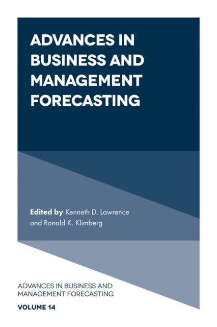 Book cover of: Advances in Business and Management Forecasting. By: Kenneth D. Lawrence