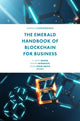 Book cover of: Emerald Handbook of Blockchain for Business. By: H. Kent Baker