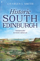 Book cover of: Historic South Edinburgh. By: Charles J. Smith