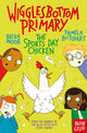 Wigglesbottom Primary: The Sports Day Chicken 9781839940767 Pamela Butchart