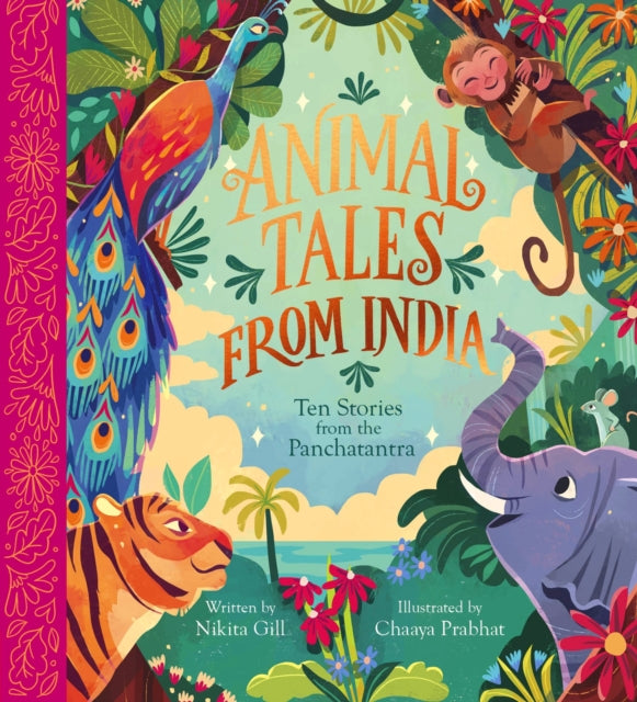 Animal Tales from India: Ten Stories from the Panchatantra 9781839944628 Nikita Gill