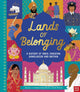 Lands of Belonging: A History of India, Pakistan, Bangladesh and Britain 9781839944680 Donna Amey Bhatt