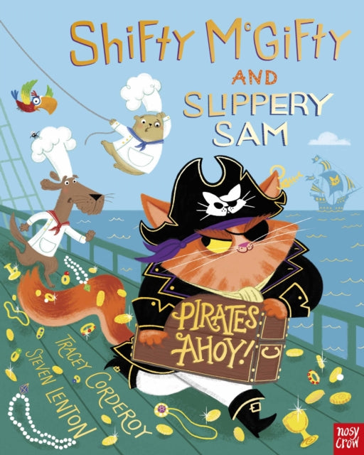 Book cover of: Shifty McGifty and Slippery Sam: Pirates Ahoy!. By: Tracey Corderoy