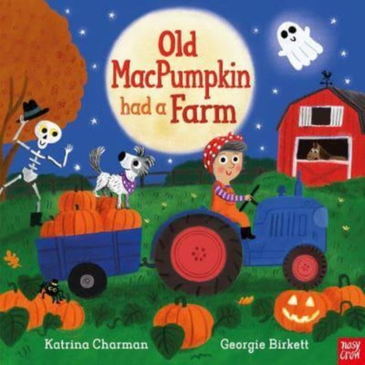 Old MacPumpkin Had a Farm 9781839946035 Katrina Charman