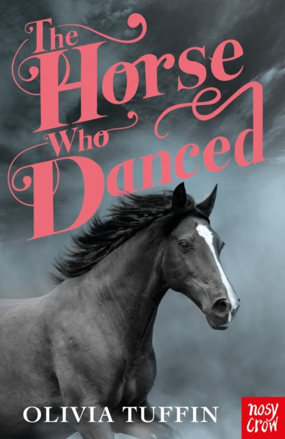 Horse Who Danced 9781839946448 Olivia Tuffin