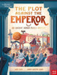 Book cover of: British Museum: The Plot Against the Emperor (An Ancient Roman Puzzle Mystery). By: SEED, ANDY