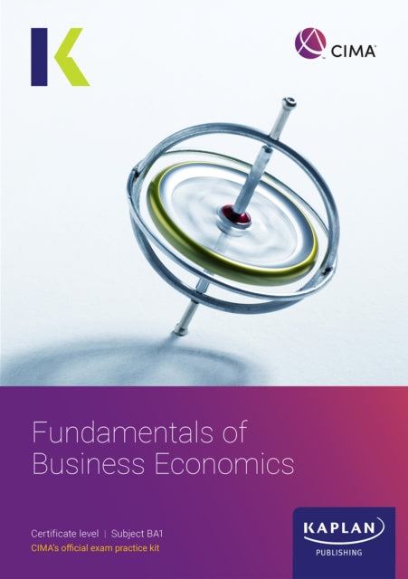 Book cover of: BA1 FUNDAMENTALS OF BUSINESS ECONOMICS - EXAM KIT