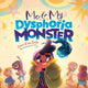 Book cover of: Me and My Dysphoria Monster. By: Laura Kate Dale