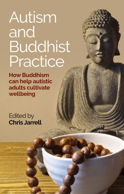 Book cover of: Autism and Buddhist Practice. By: Chris Jarrell