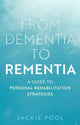 Book cover of: From Dementia to Rementia. By: Jackie Pool