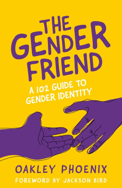 Book cover of: Gender Friend. By: Oakley Phoenix