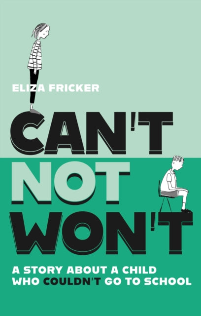 Book cover of: Can't Not Won't. By: Eliza Fricker