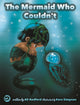 Book cover of: Mermaid Who Couldn't. By: Alison Redford
