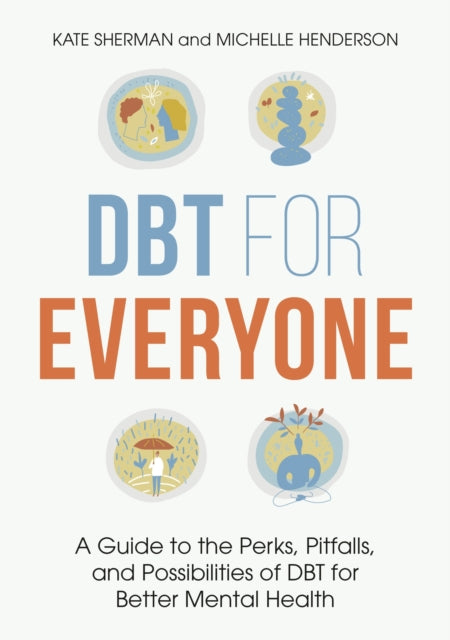 Book cover of: DBT for Everyone. By: Michelle Henderson