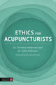 Book cover of: Ethics for Acupuncturists. By: Kathy Robinson