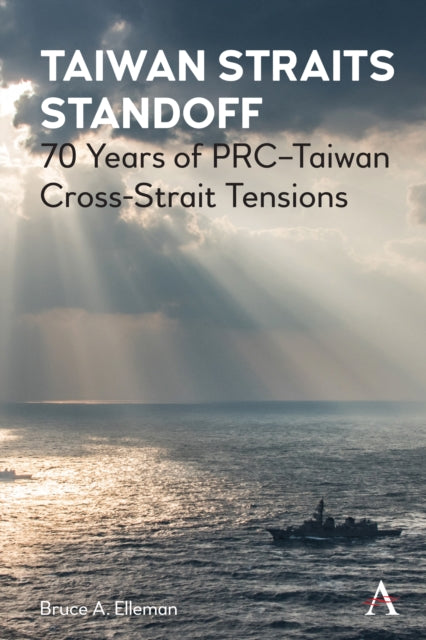 Book cover of: Taiwan Straits Standoff. By: Bruce A. Elleman