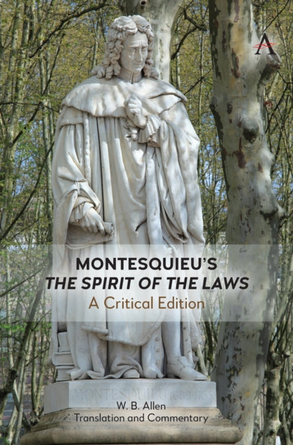 Book cover of: Montesquieu's 'The Spirit of the Laws'. By: W. B. Allen
