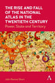 Book cover of: Rise and Fall of the National Atlas in the Twentieth Century. By: John Rennie Short