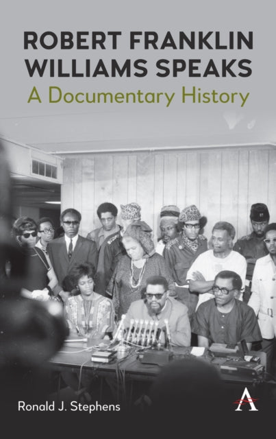 Book cover of: Robert Franklin Williams Speaks: A Documentary History. By: Ronald J. Stephens