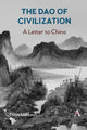 Book cover of: Dao of Civilization. By: Freya Mathews