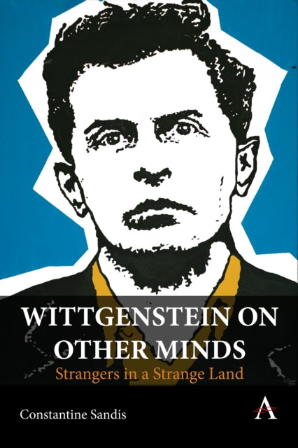 Book cover of: Wittgenstein on Other Minds. By: Constantine Sandis