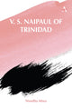 Book cover of: V. S. Naipaul of Trinidad. By: Nivedita Misra