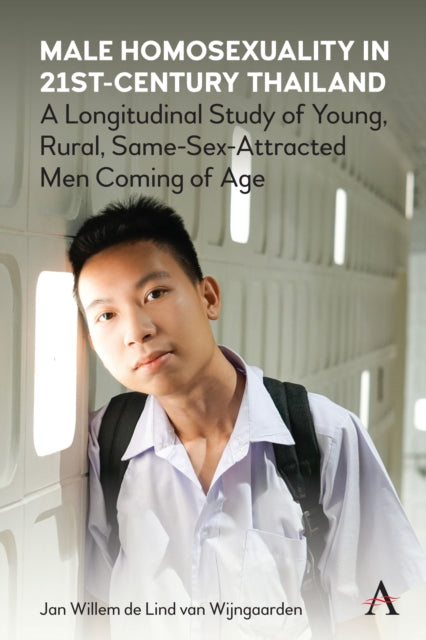 Book cover of: Male Homosexuality in 21st-Century Thailand. By: Jan W. de Lind van Wijngaarden