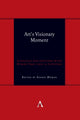 Book cover of: Art's Visionary Moment. By: Sidney Homan