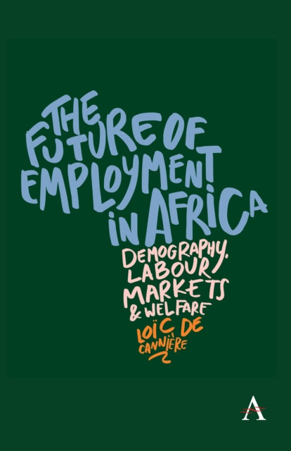Book cover of: Future of Employment in Africa. By: Loic De Canniere