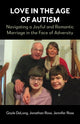 Book cover of: Love in the Age of Autism. By: Gayle DeLong