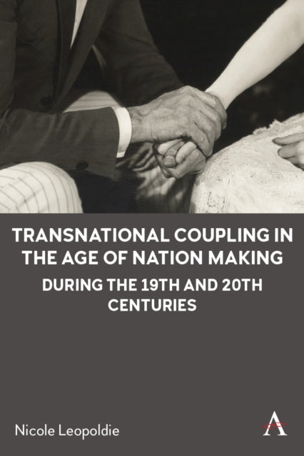 Book cover of: Transnational Coupling in the Age of Nation Making during the 19th and 20th Centuries