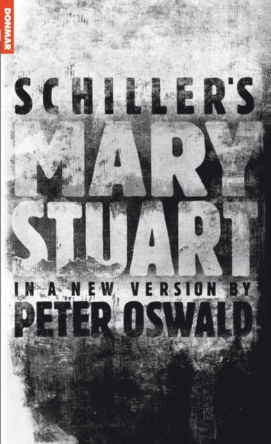 Book cover of: 2 Mary Stuart. By: Peter Oswald