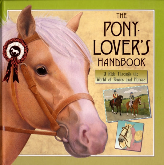 Book cover of: The Pony-lover's Handbook