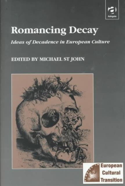 Book cover of: Romancing Decay
