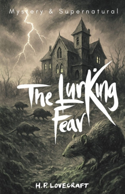 Book cover of: Lurking Fear: Collected Short Stories Volume Four