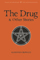 Drug and Other Stories, Second Edition 9781840227345 Aleister Crowley