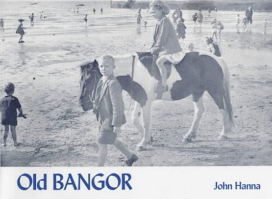 Book cover of: Old Bangor. By: John Hanna