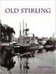 Book cover of: Old Stirling. By: Elspeth King