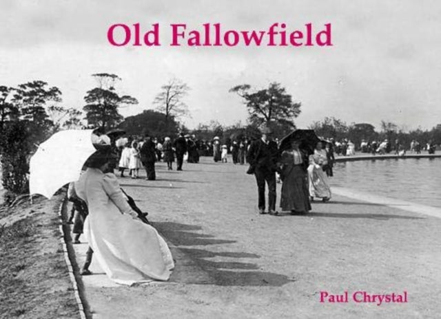 Book cover of: Old Fallowfield. By: Paul Chrystal