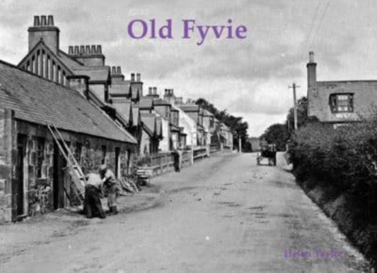 Book cover of: Old Fyvie. By: Helen Taylor
