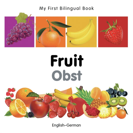 Book cover of: My First Bilingual Book -  Fruit (English-German)